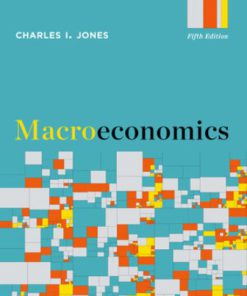 Test Bank for Macroeconomics 5th Edition Charles I Jones