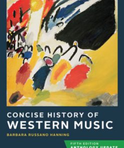 Test Bank for Concise History of Western Music 5th Edition Anthology Update by Barbara Russano Hanning