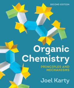 Test Bank for Organic Chemistry Principles and Mechanisms, 2nd edition Joel Karty