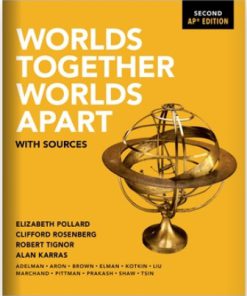 Test Bank for Worlds Together Worlds Apart with Sources, 2nd AP Edition Elizabeth Pollard