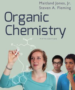 Test Bank for Organic Chemistry, 5th Edition Maitland Jones Jr. Steven A. Fleming