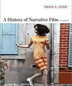 Test Bank for A History of Narrative Film 5th Edition Cook