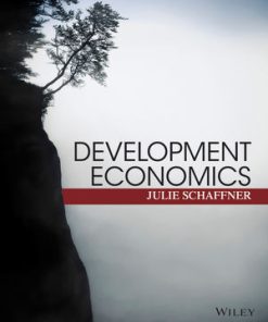 Solution Manual for Development Economics: Theory, Empirical Research, and Policy Analysis Julie Schaffner