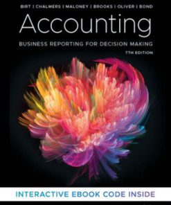 Solution Manual for Accounting: Business Reporting for Decision Making 7th Edition Birt