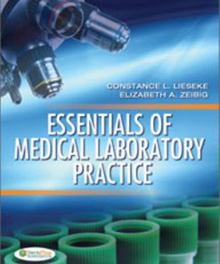 Test Bank for Essentials of Medical Laboratory Practice, 1st Edition, Constance L Lieseke, Elizabeth A Zeibig,