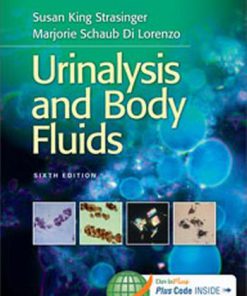 Test Bank for Urinalysis and Body Fluids, 6th Edition, Susan King Strasinger, Marjorie Schaub Di Lorenzo 920-1