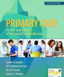 Test Bank for Primary Care: Art and Science of Advanced Practice Nursing, 5th Edition, Dunphy