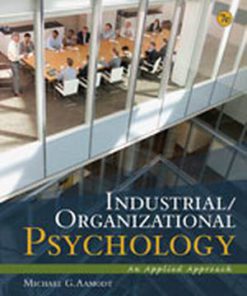 Test Bank for Industrial/Organizational Psychology: An Applied Approach, 7th Edition Michael G. Aamodt