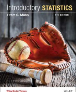 Test Bank for Introductory Statistics, 9th Edition, Prem S. Mann