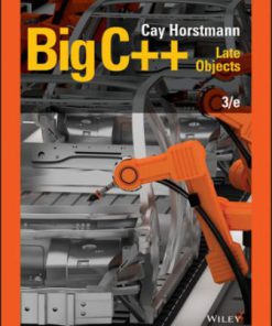 Test Bank for (Chapter 1 – 17) Big C++: Late Objects, 3rd Edition, Cay S. Horstmann