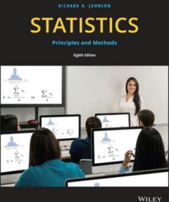 Solution Manual for Statistics: Principles and Methods, 8th Edition, Richard A. Johnson