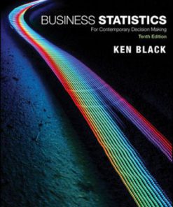 Test Bank for Business Statistics: For Contemporary Decision Making, 10th Edition, US Edition, Ken Black