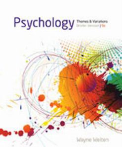 Test Bank for Psychology: Themes and Variations, Briefer Version, 9th Edition, Wayne Weiten