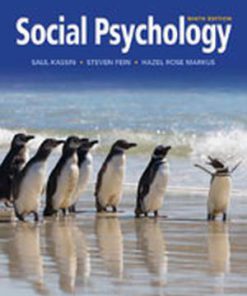 Test Bank for Social Psychology, 9th Edition, Saul Kassin, Steven Fein Hazel Rose Markus