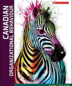 Solution Manual for Canadian Organizational Behaviour, 10th Edition Steven McShane Kevin Tasa