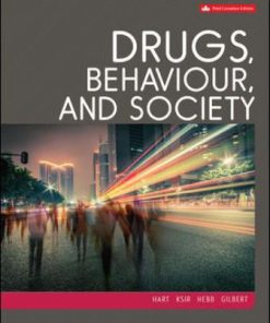 Test Bank for Drugs Behaviour and Society, 3rd Canadian Edition, Carl L. Hart, Charles J. Ksir, Andrea Hebb Robert Gilbert