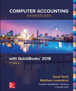 Solution Manual for Computer Accounting Essentials Using QuickBooks 2018, 9th Edition, Carol Yacht, Matthew Lowenkron