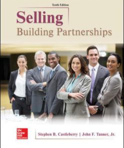 Test Bank for Selling: Building Partnerships, 10th Edition, Stephen Castleberry, John Tanner