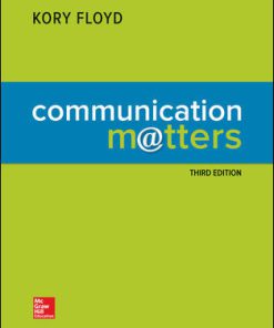 Test Bank for Communication Matters, 3rd Edition, Kory Floyd