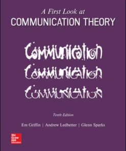 Test Bank for A First Look at Communication Theory 10th Edition Griffin