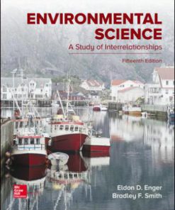 Test Bank for Environmental Science, 15th Edition, Eldon Enger, Bradley Smith