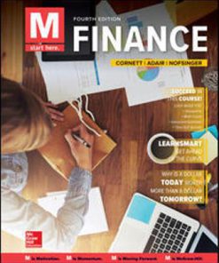 Test Bank for M: Finance, 4th Edition, Marcia Cornett, Troy Adair, John Nofsinger