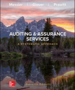 Solution Manual for Auditing & Assurance Services: A Systematic Approach, 11th Edition, William Messier Jr, Steven Glover Douglas Prawitt