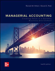 Test Bank for Managerial Accounting: Creating Value in a Dynamic Business Environment, 12th Edition, Ronald Hilton, David Platt