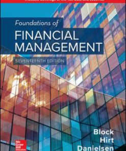 Solution Manual for Foundations of Financial Management, 17th Edition, Stanley Block Geoffrey Hirt Bartley Danielsen