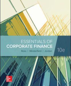 Solution Manual for Essentials of Corporate Finance 10th by Ross