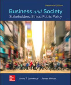 Test Bank for Business and Society: Stakeholders, Ethics, Public Policy, 16th Edition, Anne Lawrence James Weber