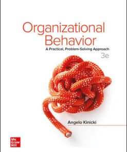 Solution Manual for Organizational Behavior: A Practical, Problem-Solving Approach, 3rd Edition, Angelo Kinicki