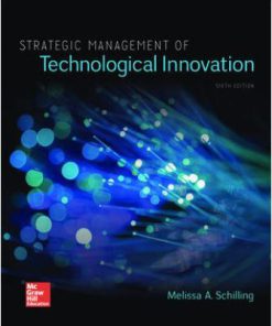 Solution Manual for Strategic Management of Technological Innovation 6th Edition Melissa Schilling