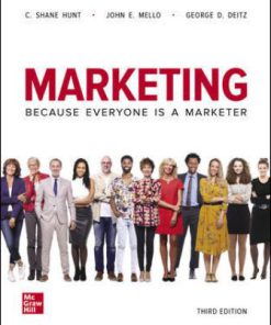 Test Bank for Marketing, 3rd Edition, Shane Hunt, John Mello, George Deitz