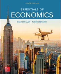 Solution Manual for Essentials of Economics, 11th Edition Bradley Schiller Karen Gebhardt