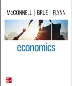 Test Bank for Economics, 22nd Edition, Campbell McConnell, Stanley Brue, Sean Flynn