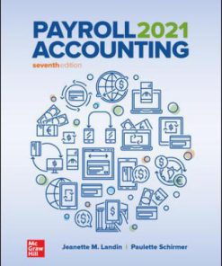 Solution Manual for Payroll Accounting 2021, 7th Edition Jeanette Landin Paulette Schirmer