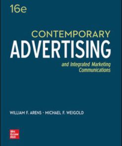 Solution Manual for Contemporary Advertising, 16th Edition, William Arens Michael Weigold