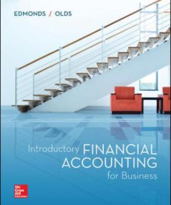 Solution Manual for Introductory Financial Accounting for Business, 1st Edition Thomas Edmonds Christopher Edmonds