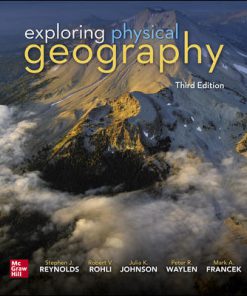 Test Bank for Exploring Physical Geography, 3rd Edition, Stephen Reynolds, Robert Rohli, Julia Johnson, Peter Waylen, Mark Francek