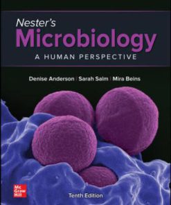 Solution Manual for Nester’s Microbiology: A Human Perspective, 10th Edition, Denise Anderson, Sarah Salm Eugene Nester