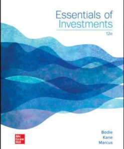 Test Bank for Essentials of Investments, 12th Edition, Zvi Bodie, Alex Kane Alan Marcus