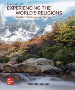 Solution Manual for Experiencing the World’s Religions, 8th Edition, Michael Molloy