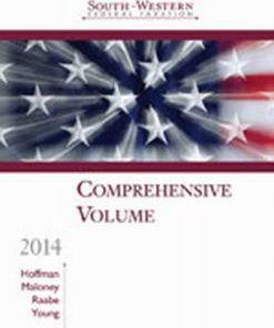 Test Bank for South-Western Federal Taxation 2014: Comprehensive, 37th Edition, William H. Hoffman, Jr., David M. Maloney, William A. Raabe, James C. Young