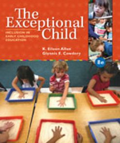 Test Bank for The Exceptional Child: Inclusion in Early Childhood Education, 8th Edition, Eileen K. Allen Glynnis Edwards Cowdery