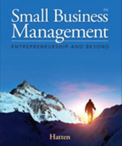 Test Bank for Small Business Management: Entrepreneurship and Beyond 6th Edition Timothy S. Hatten