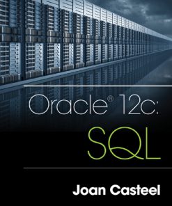 Solution Manual for Oracle 12c: SQL 3rd Edition Casteel