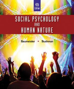 Test Bank for Social Psychology and Human Nature, Comprehensive Edition, 4th Edition, Roy F. Baumeister