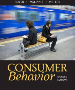 Test Bank for Consumer Behavior, 7th Edition, Wayne D. Hoyer Deborah J. MacInnis Rik Pieters