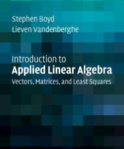 Solution Manual for Introduction to Applied Linear Algebra 1st by Boyd